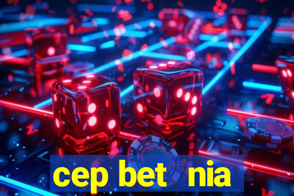 cep bet  nia